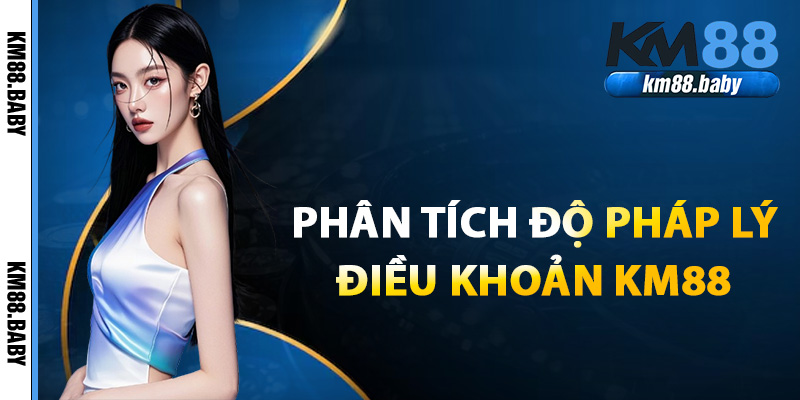 Phân tích điều khoản KM88 từ góc độ pháp lý